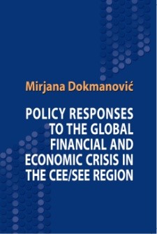 POLICY RESPONSES TO THE GLOBAL FINANCIAL AND ECONOMIC CRISIS IN THE CEE SEE REGION