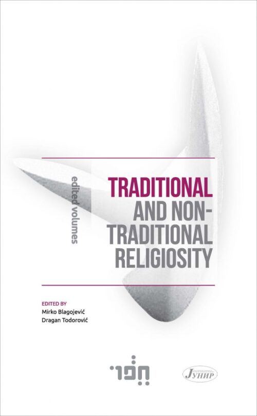TRADITIONAL AND NON TRADITIONAL RELIGIOSITY A THEMATIC COLLECTION OF PAPERS OF INTERNATIONAL SIGNIFICANCE